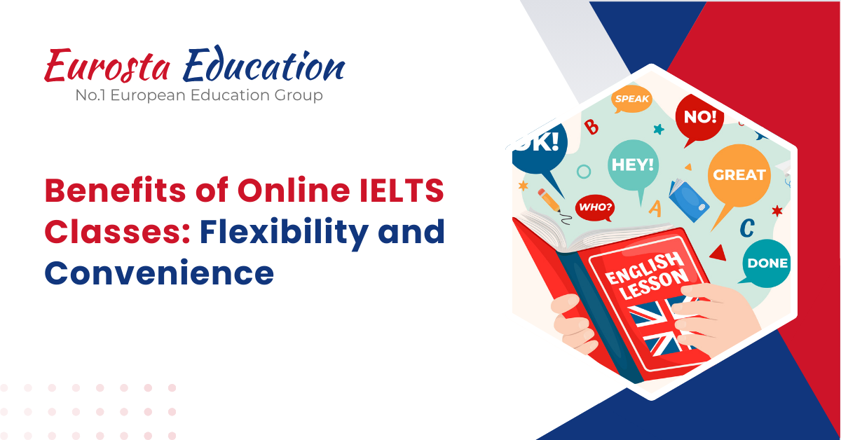 Benefits of Online IELTS Classes: Flexibility and Convenience