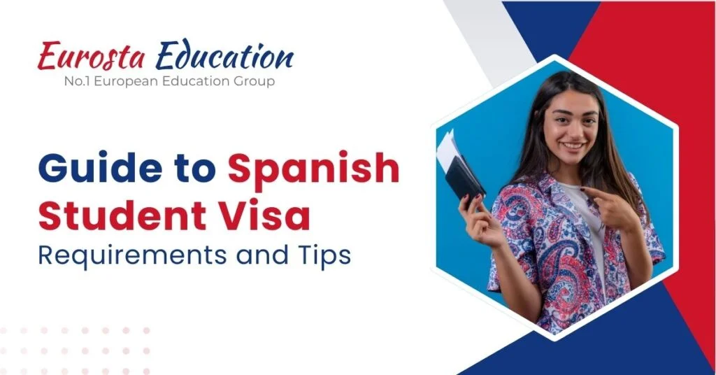 Guide to Spanish Student Visa – Requirements and Tips