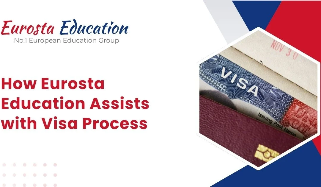 How Eurosta Education Assists with Visa Process